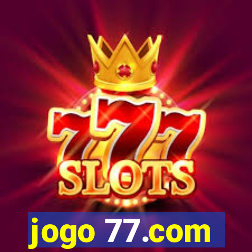 jogo 77.com